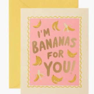 I Am Bananas for You Card